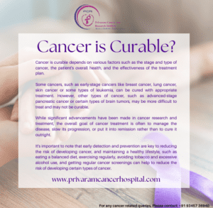 Cancer is Curable? - Privaram Cancer and Research Institute